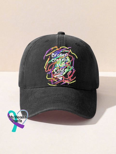 Mental Health Awareness Broken Crayons Still Color Encourage Print Casual Hats Black / Onesize