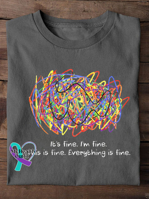 Mental Health Awareness Its Fine Im Everything Is Color Crayons Art Print Casual T-Shirt Gray / S