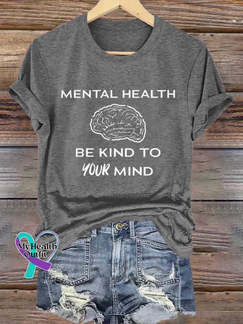 MENTAL HEALTH BE KIND TO YOUR MIND Mental Health Awareness T-shirt Grey / S