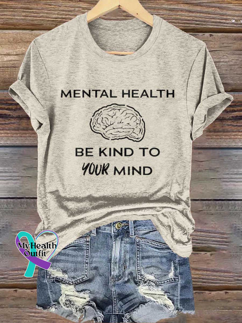 MENTAL HEALTH BE KIND TO YOUR MIND Mental Health Awareness T-shirt Sand / S