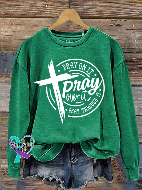 Mental Health Christian Pray Over It Crew Neck Casual Printed Sweatshirt Green / S
