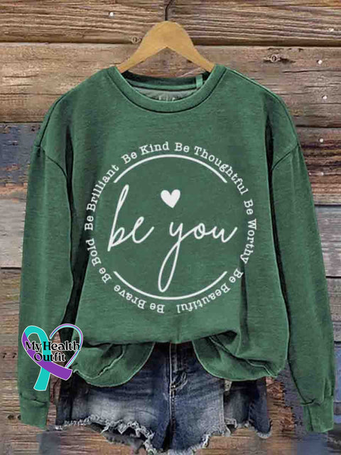 Mental Health Inspirational Be You Love Kindness Crew Neck Casual Printed Sweatshirt Green / S