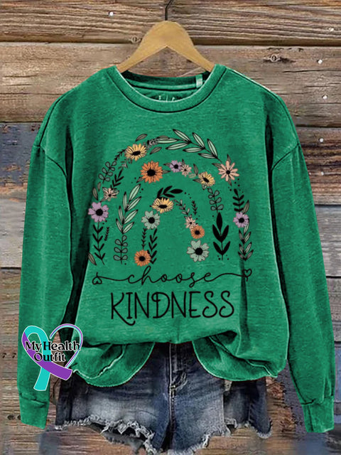 Mental Health Inspirational Flowers Choose Kindness Awareness Round Neck Casual Printed Sweatshirt