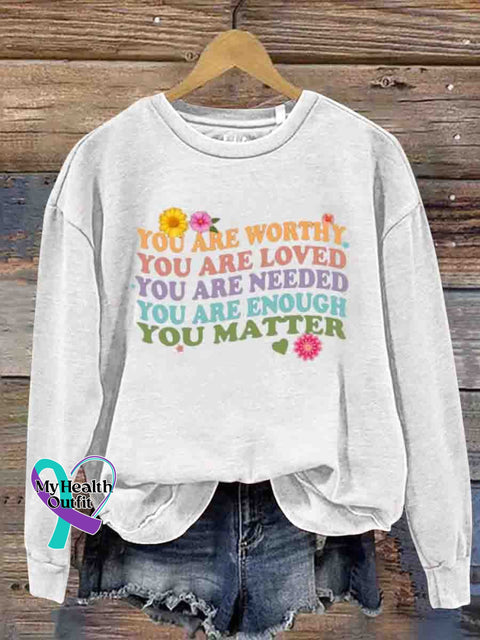 Mental Health Inspirational You Are Important Feeling Printed Sweatshirt White / S