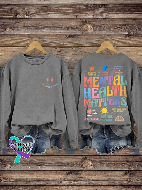 Mental Health Matters Awareness Motivational Therapist Casual Print Sweatshirt Grey / S