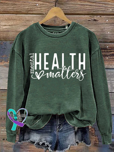 Mental Health Matters Casual Sweatshirt