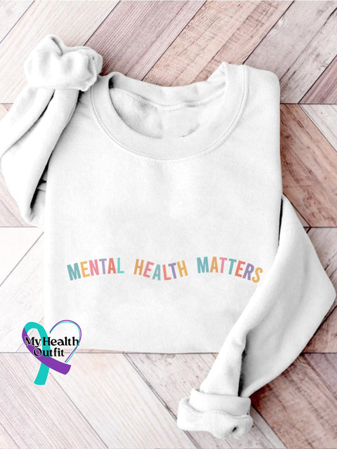 Mental Health Matters Psychology Awareness Therapy Casual Print Sweatshirt White / S
