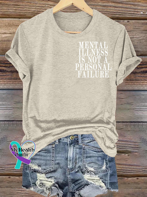 Mental Illness Is Not A Personal Failure Printed Casual Crew Neck Short Sleeve T-Shirt Beige / S