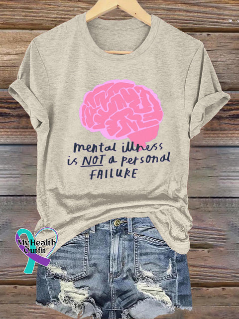 Mental Illness Is Not A Personal Failure Printed Casual Short Sleeve T-Shirt Beige / S