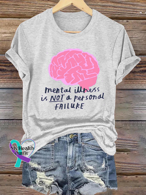 Mental Illness Is Not A Personal Failure Printed Casual Short Sleeve T-Shirt White / S