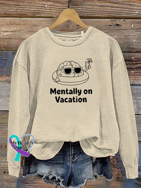 Mentally On Vacation Spiritual Wellness Print Casual Sweatshirt Beige / S