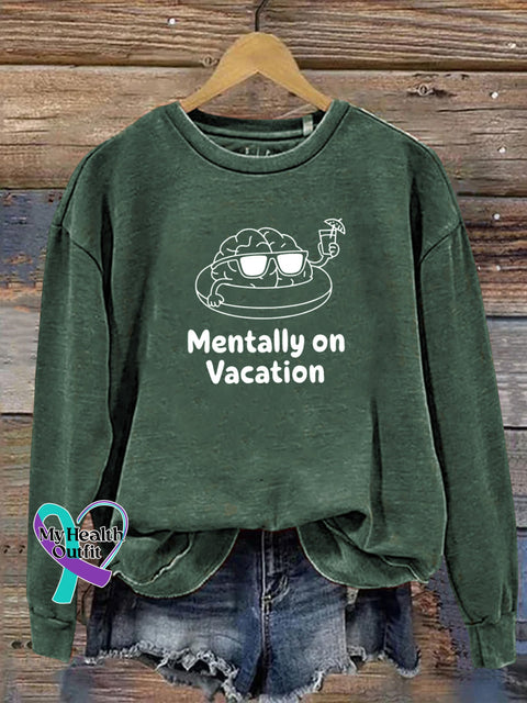 Mentally On Vacation Spiritual Wellness Print Casual Sweatshirt Green / S