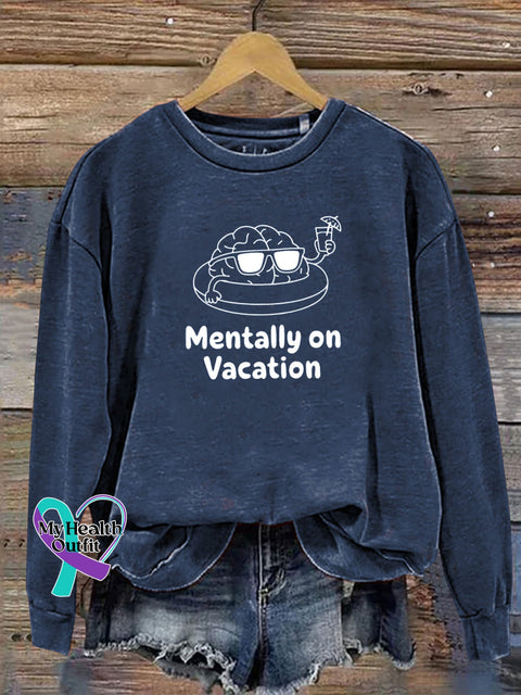 Mentally On Vacation Spiritual Wellness Print Casual Sweatshirt NavyBlue / S