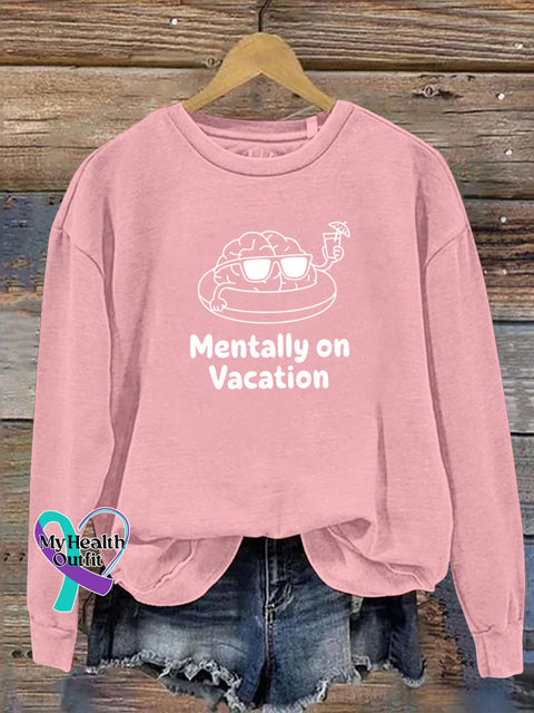 Mentally On Vacation Spiritual Wellness Print Casual Sweatshirt Pink / S
