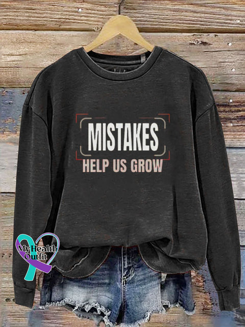 Mistakes Help Us Grow Casual Sweatshirt Black / S