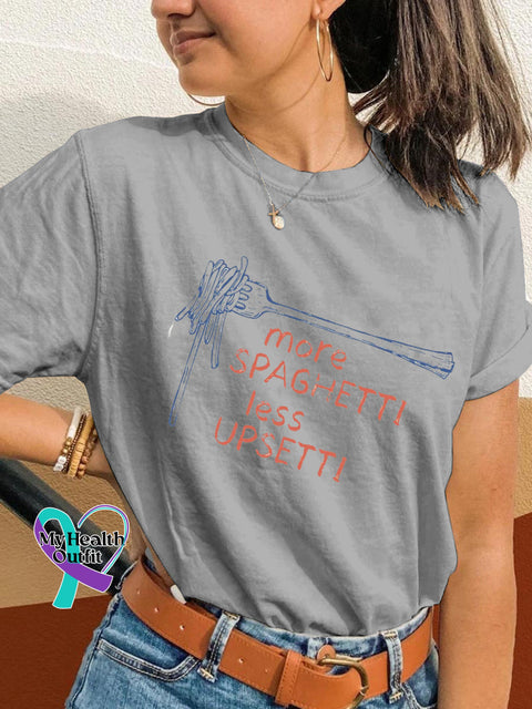 More Spaghetti Less Upesetti Mental Health Printed Casual Crew Neck Short Sleeve T-Shirt Grey / S