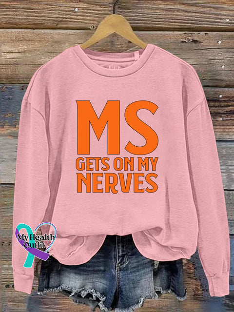 MS Gets On My Nervous Mulitiple Sclerosis Text Print Casual Sweatshirt Pink / S