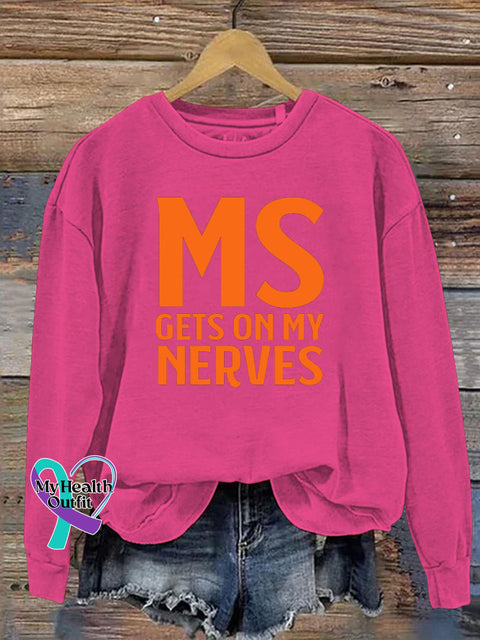 MS Gets On My Nervous Mulitiple Sclerosis Text Print Casual Sweatshirt RoseRed / S