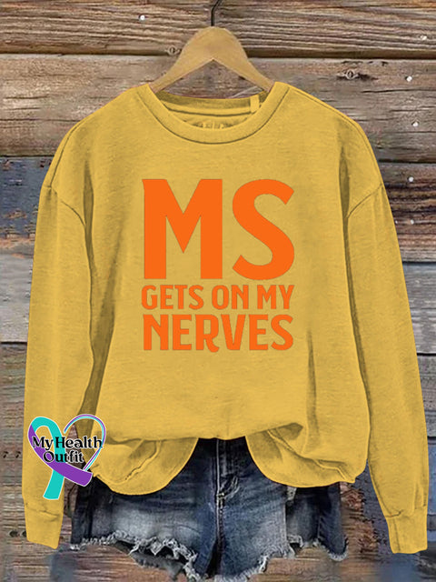 MS Gets On My Nervous Mulitiple Sclerosis Text Print Casual Sweatshirt Yellow / S