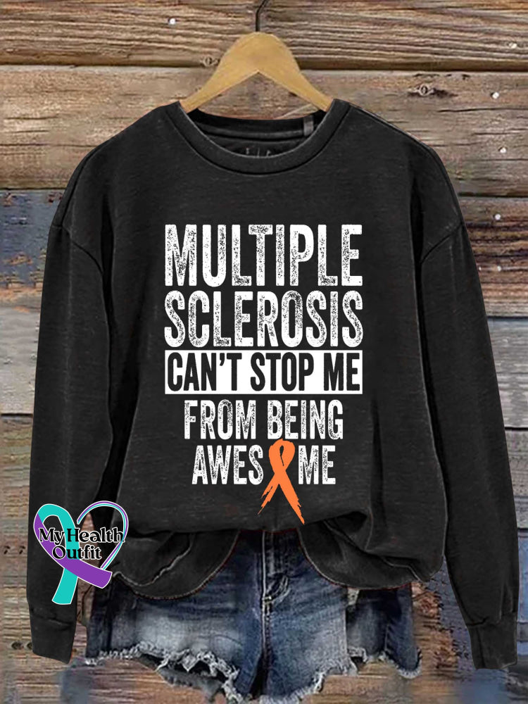 Multiple Sclerosis Can’t Stop Me From Being Awesome Print Casual Sweatshirt Black / S