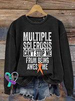 Multiple Sclerosis Can’t Stop Me From Being Awesome Print Casual Sweatshirt Black / S