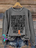 Multiple Sclerosis Can’t Stop Me From Being Awesome Print Casual Sweatshirt Grey / S