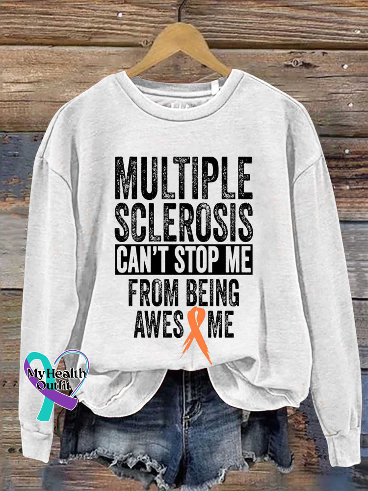 Multiple Sclerosis Can’t Stop Me From Being Awesome Print Casual Sweatshirt White / S