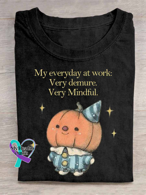 My Everyday At Work Very Demure Very Mindful Art Ghost Pumpkin Print T shirt Black / S