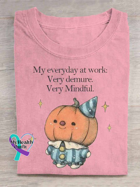 My Everyday At Work Very Demure Very Mindful Art Ghost Pumpkin Print T shirt Pink / S