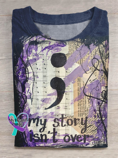 My Story Isn’t Over Suicide Awareness Art Print Casual Cotton T-shirt Multicolor / S