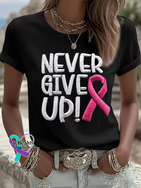 NEVER GIVE UP Breast Cancer Awareness T shirt Black / S