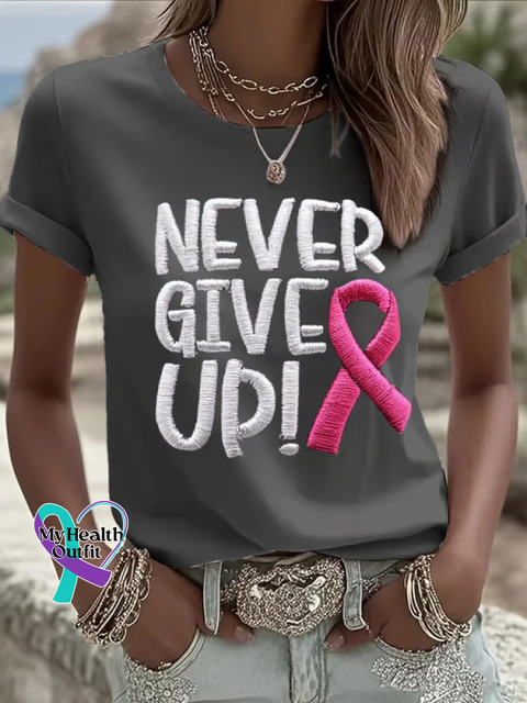 NEVER GIVE UP Breast Cancer Awareness T shirt Grey / S