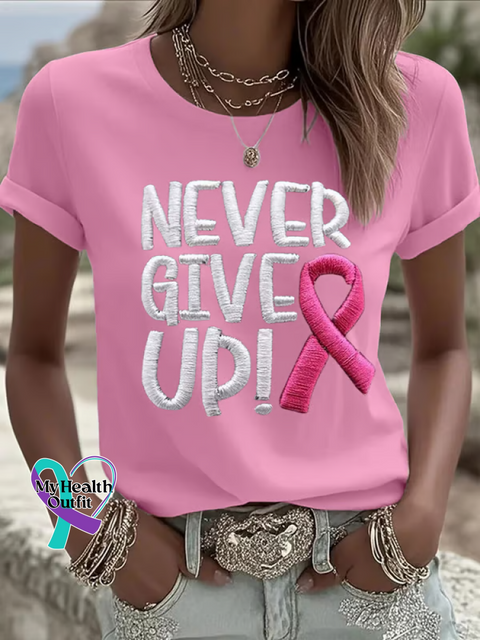NEVER GIVE UP Breast Cancer Awareness T shirt LightPink / S