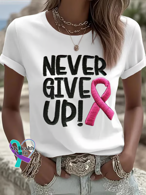 NEVER GIVE UP Breast Cancer Awareness T shirt White / S