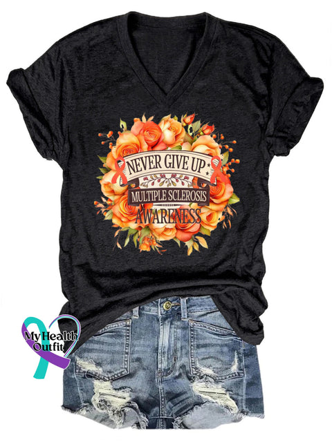 Never Give Up Multiple Sclerosis Awareness Love Printed V-Neck Casual Short Sleeve T-Shirt Black / S