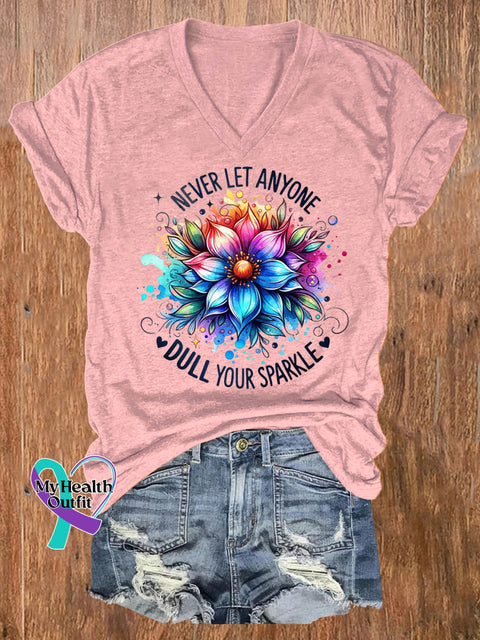 Never Let Anyone Dull Your Sparkle Floral Print Casual V-Neck Short Sleeve T-Shirt Pink / S