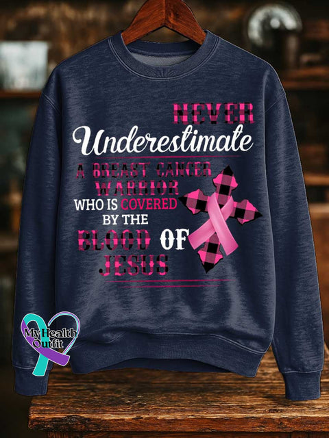NEVER Underestimate A BREAST CANCER WARRIOR WHO IS COVERED BY THE BLOOD OF JESUS Breast Cancer Awareness Print Casual