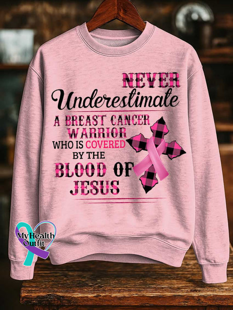 NEVER Underestimate A BREAST CANCER WARRIOR WHO IS COVERED BY THE BLOOD OF JESUS Breast Cancer Awareness Print Casual
