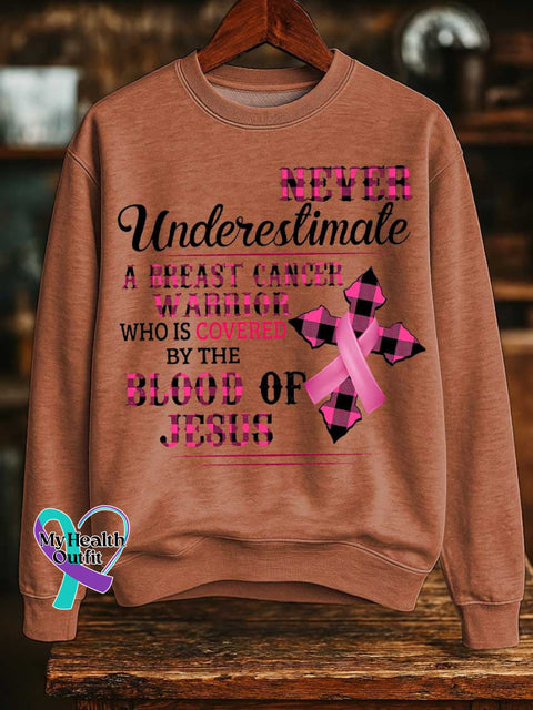 NEVER Underestimate A BREAST CANCER WARRIOR WHO IS COVERED BY THE BLOOD OF JESUS Breast Cancer Awareness Print Casual