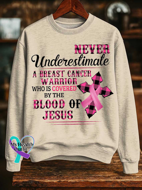NEVER Underestimate A BREAST CANCER WARRIOR WHO IS COVERED BY THE BLOOD OF JESUS Breast Cancer Awareness Print Casual