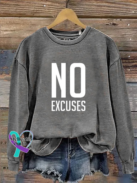 No Excuses Print Casual Sweatshirt Grey / S