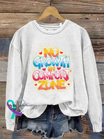 No Growth Comfort Zone Crew Neck Long Sleeve Sweatshirt White / S