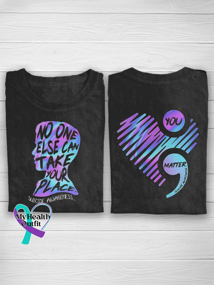 No One Else Can Take Your Place Suicide You Matter Prevention Awareness T-Shirt Black / S