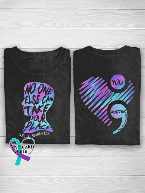 No One Else Can Take Your Place Suicide You Matter Prevention Awareness T-Shirt Black / S