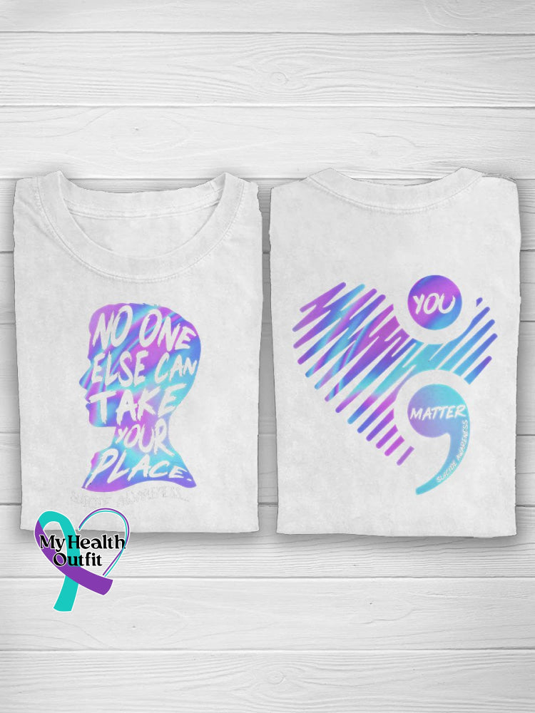 No One Else Can Take Your Place Suicide You Matter Prevention Awareness T-Shirt White / S