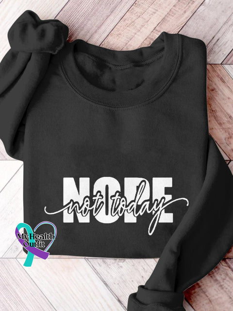Nope Not Today Print Casual Sweatshirt Black / S