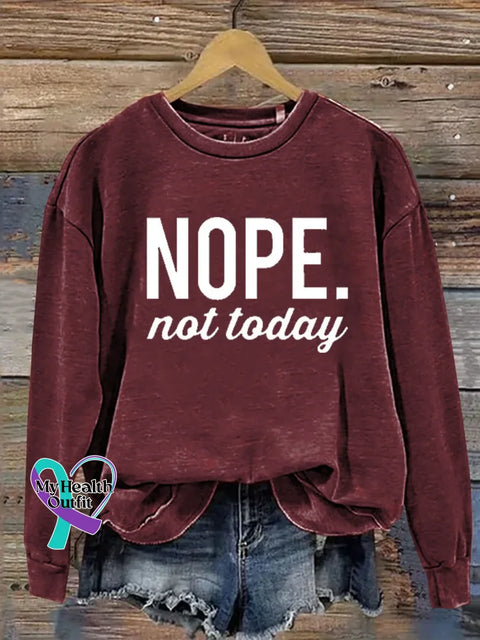 NOPE. not today Print Casual Sweatshirt Red / S