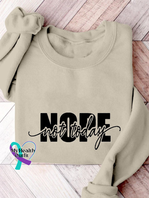 Nope Not Today Print Casual Sweatshirt Sand / S