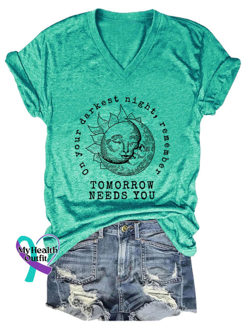 On Your Darkest Night Remember Tomorrow Needs You Art Casual T-Shirt Green / S