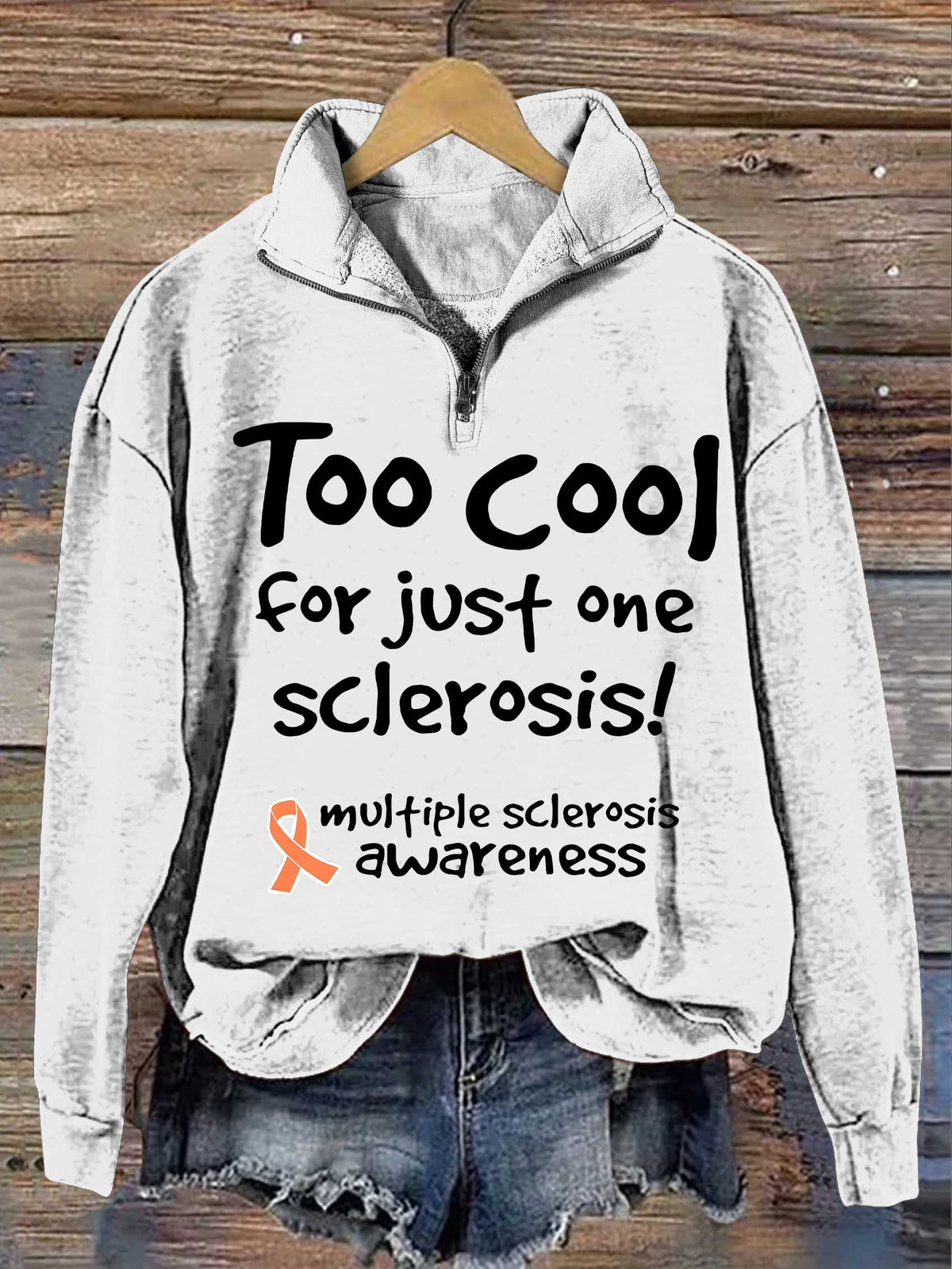Too Cool For Just One Sclerosis! Ms Awareness Multiple Sclerosis Warrior Multiple Sclerosis Orange Ribbon Casual Long Sleeve Zip Sweatshirt